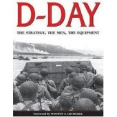 D-Day: The Strategy, the Men, the Equipment by Bernard C. Nulty 